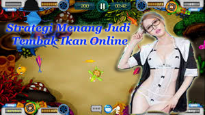 judi tembak ikan online